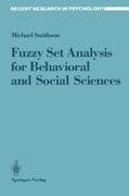 Fuzzy Set Analysis for Behavioral and Social Sciences