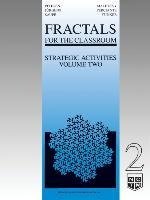 Fractals for the Classroom: Strategic Activities Volume Two