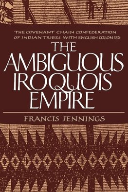 The Ambiguous Iroquois Empire