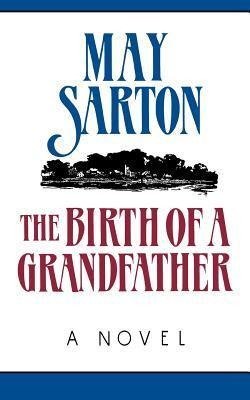 Sarton, M: Birth of a Grandfather