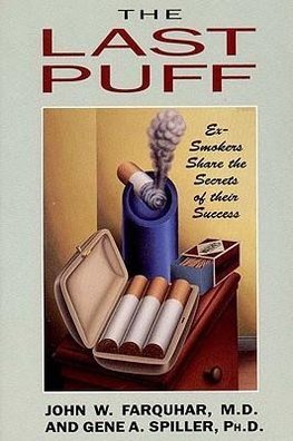 Farquhar, J: Last Puff - Ex-Smokers Share the Secrets of the