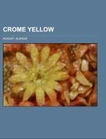 Crome Yellow