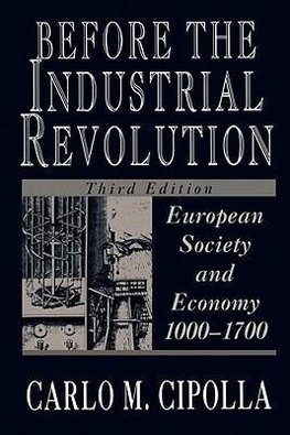 Cipolla, C: Before the Industrial Revolution 3e - European S