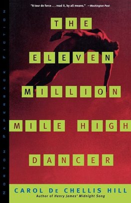 The Eleven Million Mile High Dancer the Eleven Million Mile High Dancer