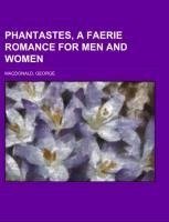 Phantastes, a Faerie Romance for Men and Women