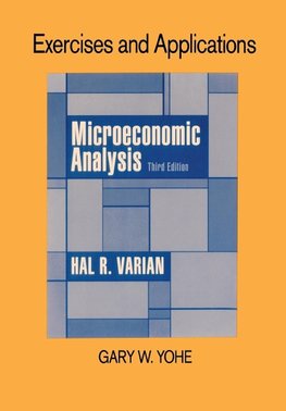 Exercises and Applications for Microeconomic Analysis (Revised)