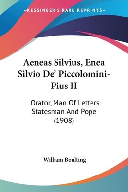 Aeneas Silvius, Enea Silvio De' Piccolomini-Pius II