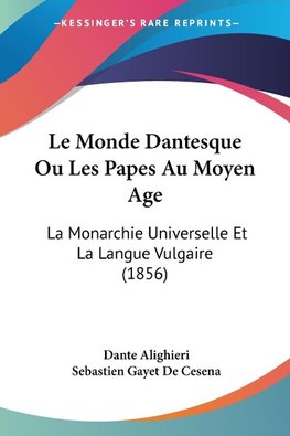 Le Monde Dantesque Ou Les Papes Au Moyen Age