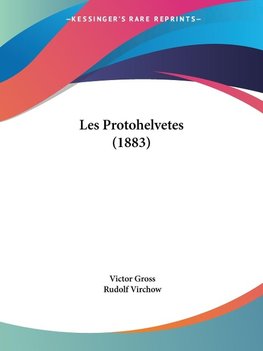 Les Protohelvetes (1883)