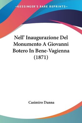 Nell' Inaugurazione Del Monumento A Giovanni Botero In Bene-Vagienna (1871)