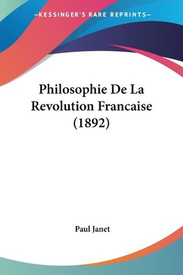 Philosophie De La Revolution Francaise (1892)