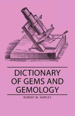 Dictionary of Gems and Gemology