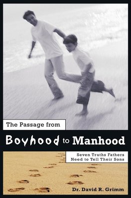 The Passage from Boyhood to Manhood