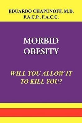 MORBID OBESITY