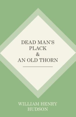 Dead Man's Plack and An Old Thorn