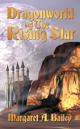 Dragonworld and the Rising Star