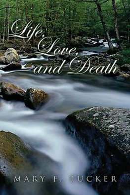 Life, Love, and Death