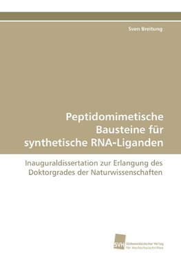 Peptidomimetische Bausteine für synthetische RNA-Liganden