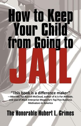 How to Keep Your Child from Going to Jail