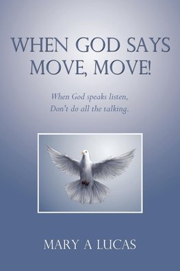 When God says Move, move!