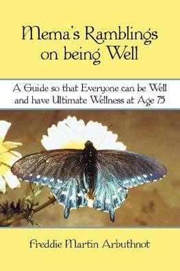 Mema's Ramblings on being well