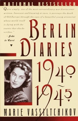 Vassiltchkov, M: Berlin Diaries: 1940-1945