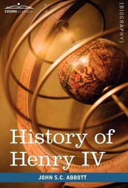 History of Henry IV, King of France and Navarre