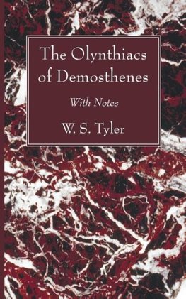 The Olynthiacs of Demosthenes