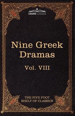 Nine Greek Dramas by Aeschylus, Sophocles, Euripides, and Aristophanes