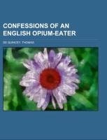 Confessions of an English Opium-Eater