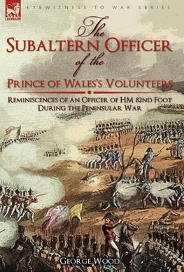 The Subaltern Officer of the Prince of Wales's Volunteers