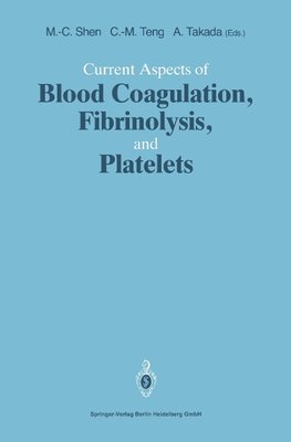 Current Aspects of Blood Coagulation, Fibrinolysis, and Platelets