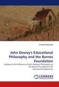 John Dewey's Educational Philosophy and the Barnes Foundation