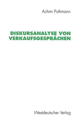 Diskursanalyse von Verkaufsgesprächen