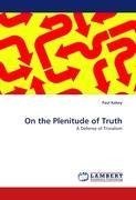 On the Plenitude of Truth