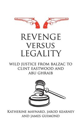 Revenge versus Legality