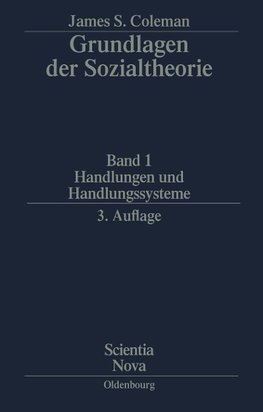 Grundlagen der Sozialtheorie 1. Handlungen und Handlungssysteme