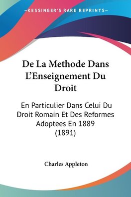 De La Methode Dans L'Enseignement Du Droit