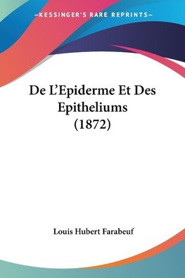 De L'Epiderme Et Des Epitheliums (1872)