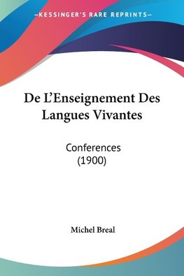 De L'Enseignement Des Langues Vivantes