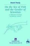 On the Sex of Fish and the Gender of Scientists