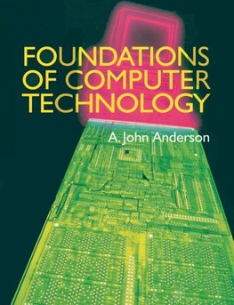 Anderson, A: Foundations of Computer Technology