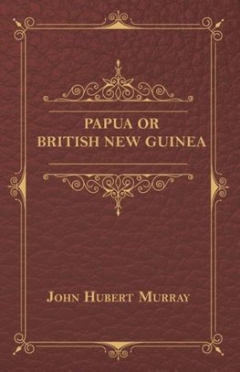 Papua Or British New Guinea