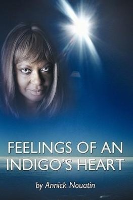 Feelings Of An Indigo's Heart