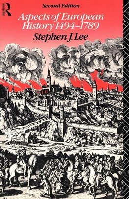 Lee, S: Aspects of European History 1494-1789