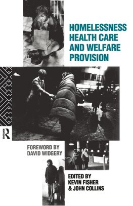 Homelessness, Health Care and Welfare Provision