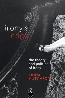 Hutcheon, L: Irony's Edge