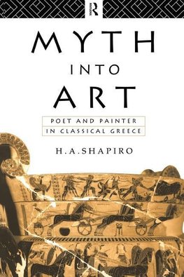 Shapiro, H: Myth Into Art