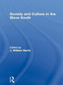 Harris, J: Society and Culture in the Slave South