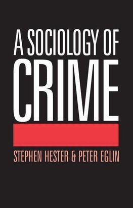 Eglin, P: Sociology of Crime